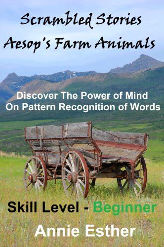 Scrambled Stories Aesop s Farm Animals Annotated and Narrated in Scrambled Words Skill Level Beginner Doc