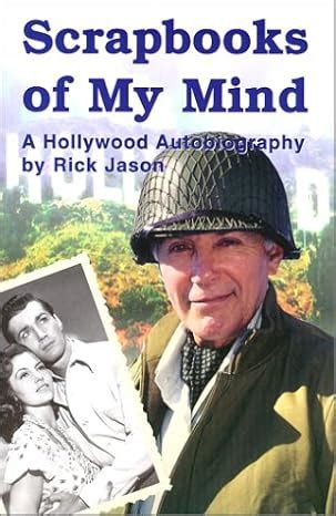 Scrapbooks of My Mind: A Hollywood Autobiography Ebook Kindle Editon