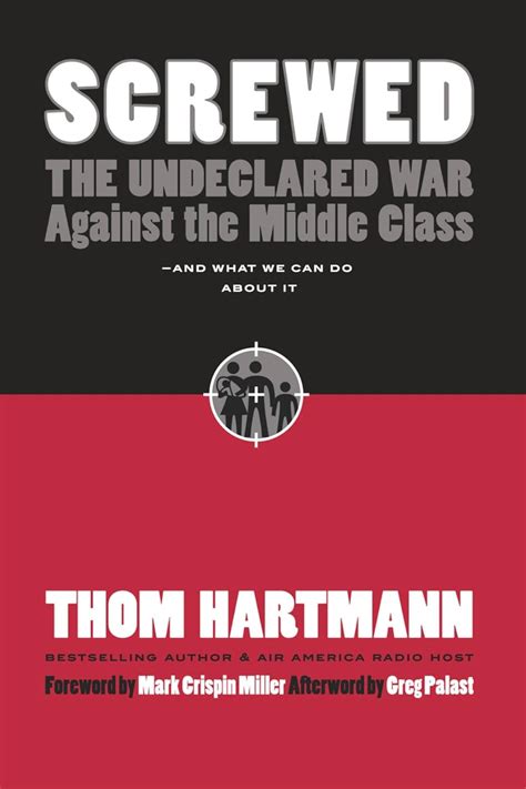 Screwed The Undeclared War Against the Middle Class And What We Can Do About It Kindle Editon