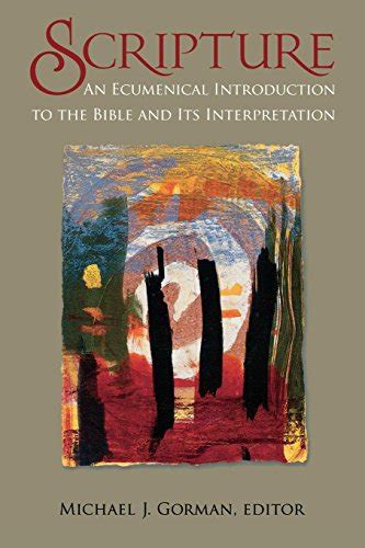 Scripture An Ecumenical Introduction to the Bible and Its Interpretation PDF