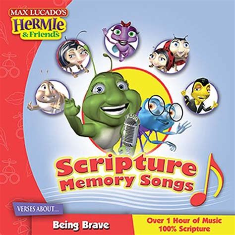 Scripture Memory Songs Verses About Being Brave Max Lucado s Hermie and Friends Doc