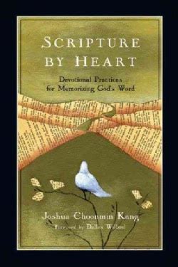 Scripture by Heart Devotional Practices for Memorizing God s Word Epub