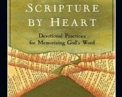 Scripture by Heart Devotional Practices for Memorizing God s Word Epub