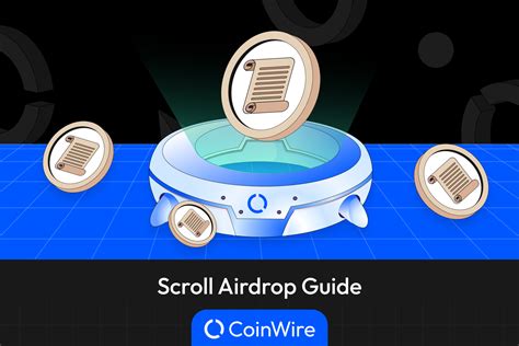 Scroll Airdrop: A Comprehensive Guide to Unveiling Massive Potential