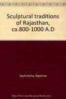 Sculptural Traditions of Rajasthan - Ca. 800-1000 A.D. Epub