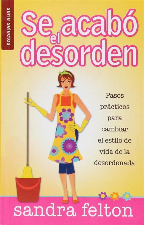 Se Acabo El Desorden The Mess Is over Spanish Edition PDF