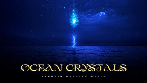 Sea Crystals: Unveil the Mystical Treasures of the Deep