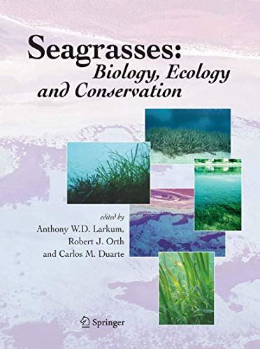 Seagrasses Biology, Ecology and Conservation 2nd Printing Epub