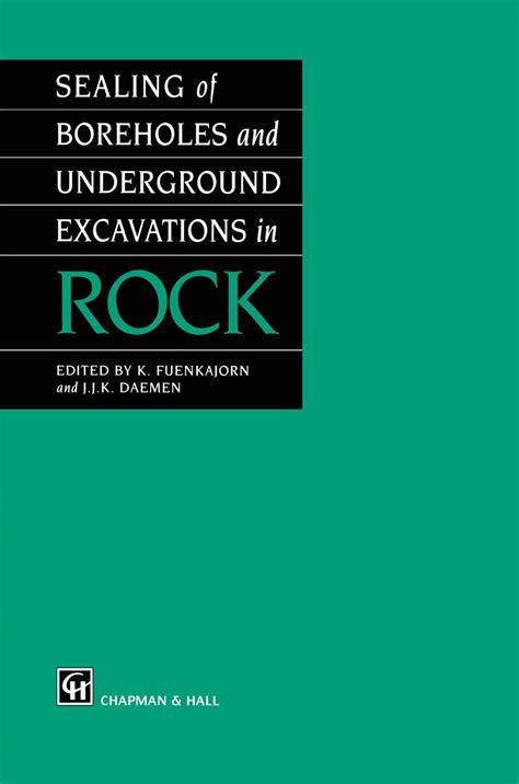 Sealing of Boreholes and Underground Excavations in Rock Kindle Editon