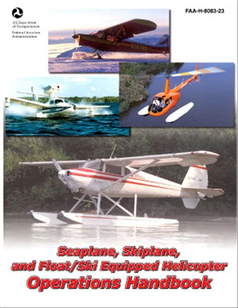 Seaplane, Skiplane and Float & Ski Equipped Helicopter Operations Handbook F Kindle Editon