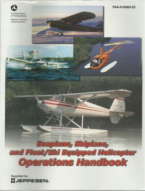 Seaplane, Skiplane and Float & Ski Equipped Helicopter Operations Handbook F Kindle Editon