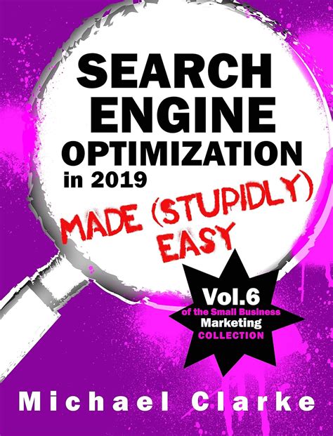 Search Engine Optimization Made Stupidly Easy Vol 8 of the Punk Rock Marketing Collection PDF