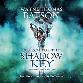 Search for the Shadow Key The Dreamtreaders Series Book 2 Doc