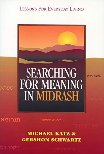 Searching for Meaning in Midrash: Lessons for Everyday Living Reader