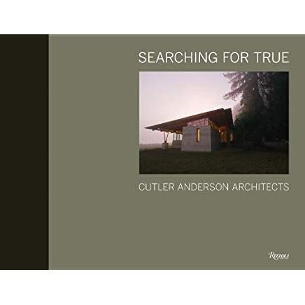 Searching for True Cutler Anderson Architects Kindle Editon