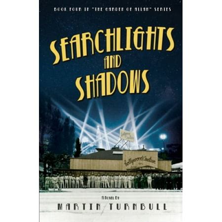 Searchlights and Shadows A Novel of Golden-Era Hollywood Hollywood s Garden of Allah novels Book 4 Kindle Editon