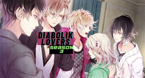 Season 3 of Diabolik Lovers: Intriguing Twists and Revelations