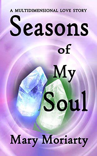 Seasons of My Soul A Multidimensional Love Story Epub