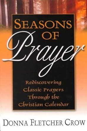 Seasons of Prayer Rediscovering Classic Prayers through the Christian Calendar Kindle Editon