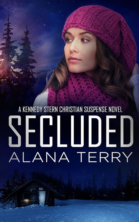 Secluded A Kennedy Stern Christian Suspense Novel Volume 8 Reader