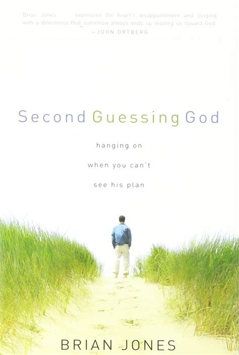 Second Guessing God Hanging on When You Can’t See His Plan Kindle Editon