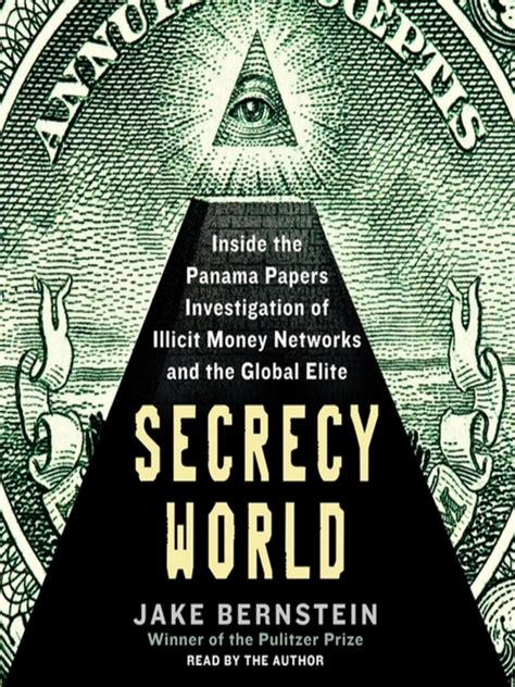 Secrecy World Inside the Panama Papers Investigation of Illicit Money Networks and the Global Elite Reader