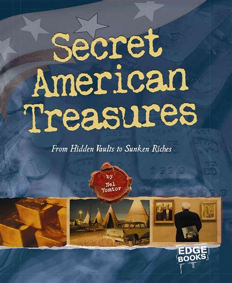 Secret American Treasures: From Hidden Vaults to Sunken Riches (Edge Books) Kindle Editon