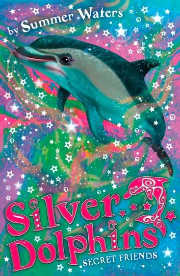 Secret Friends Silver Dolphins Book 2