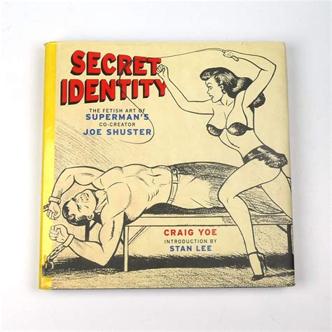 Secret Identity The Fetish Art of Superman s Co-creator Joe Shuster PDF