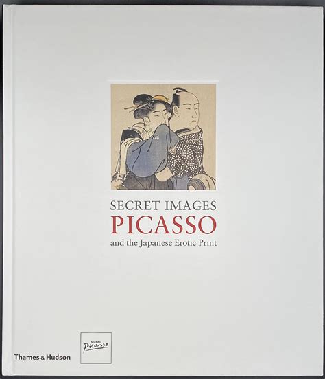 Secret Images Picasso and the Japanese Erotic Print