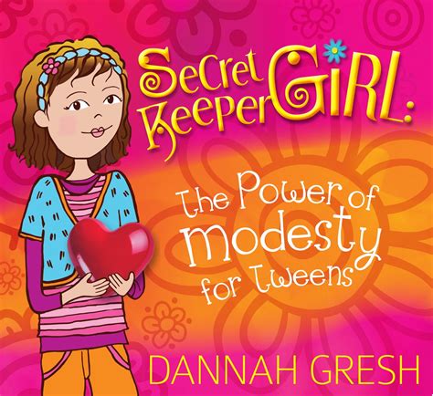 Secret Keeper Girl The Power of Modesty for Tweens Epub
