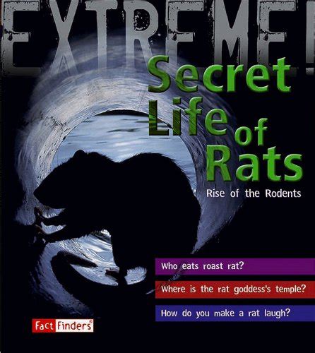 Secret Life of Rats: Rise of the Rodents (Fact Finders: Extreme!) PDF