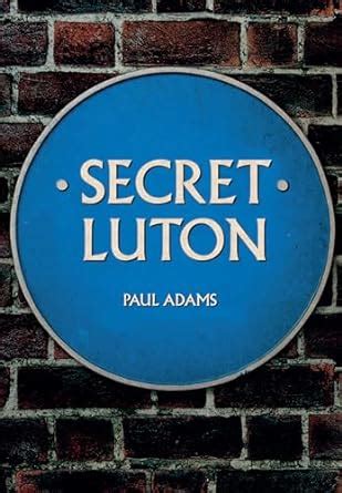 Secret Luton Epub