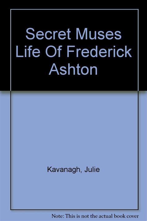 Secret Muses The Life of Frederick Ashton Epub