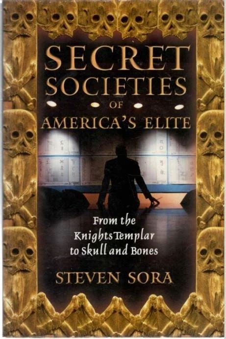 Secret Societies of America's Elite From the Knights Templar to Doc