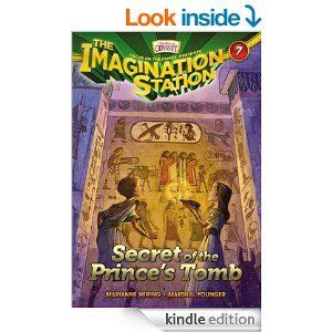 Secret of the Prince s Tomb AIO Imagination Station Books Book 7