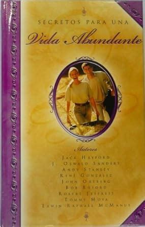 Secretos Para una Vida Abundante Secrets of an Abundant Life Spanish Edition PDF