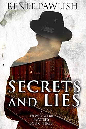 Secrets and Lie Dewey Webb mystery series Volume 3 PDF