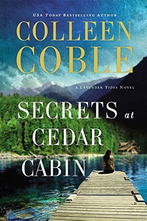 Secrets at Cedar Cabin A Lavender Tides Novel Reader