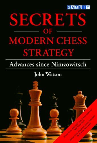 Secrets of Modern Chess Strategy Advances since Nimzowitsch Kindle Editon