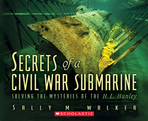 Secrets of a Civil War Submarine