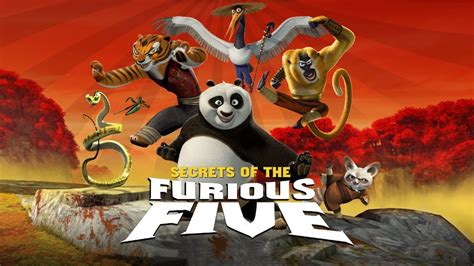 Secrets of the Furious Five: Kung Fu Panda Unraveled