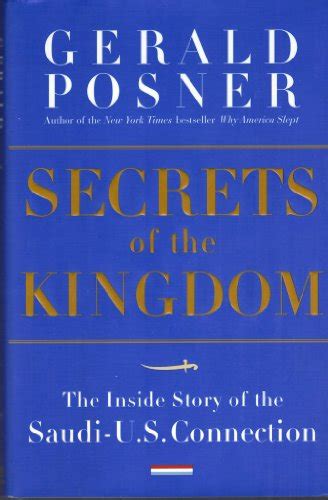 Secrets of the Kingdom The Inside Story of the Secret Saudi-US Connection