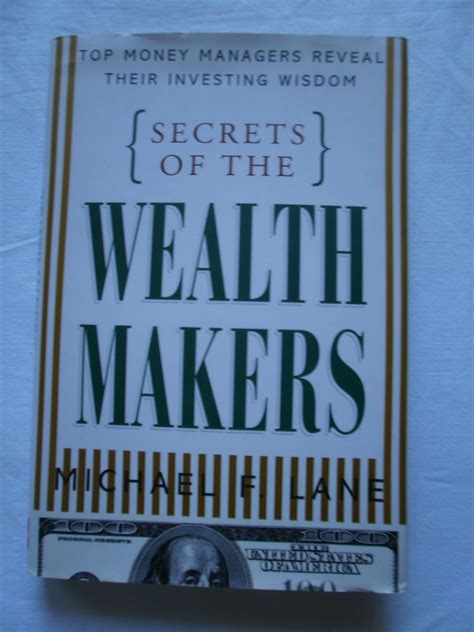 Secrets of the Wealth Makers: Top Money Managers Reveal Their Investing Wisdom Reader