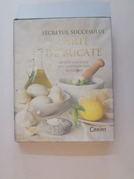 Secretul Succesului Carte De Bucate Retete Esentiale Din Grastronomia Moderna Romanian Text Reader