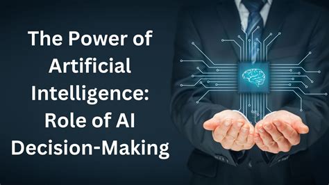 Section 1: Artificial Intelligence (AI) - Redefining Decision-Making