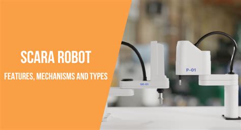 Section 1: Understanding SCARA Robots