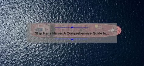 Sections of a Ship: A Comprehensive Guide