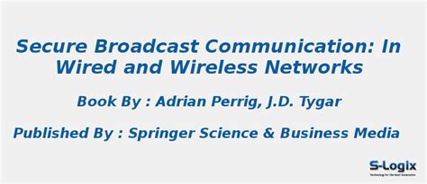 Secure Broadcast Communication In Wired and Wireless Networks PDF