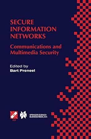 Secure Information Networks Communication and Multimedia Security 1st Edition PDF